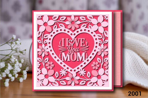 I Love You Mom Floral Heart Card SVG2001 – 3D SVG for Mother S Day